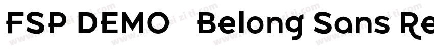 FSP DEMO   Belong Sans Regular字体转换
